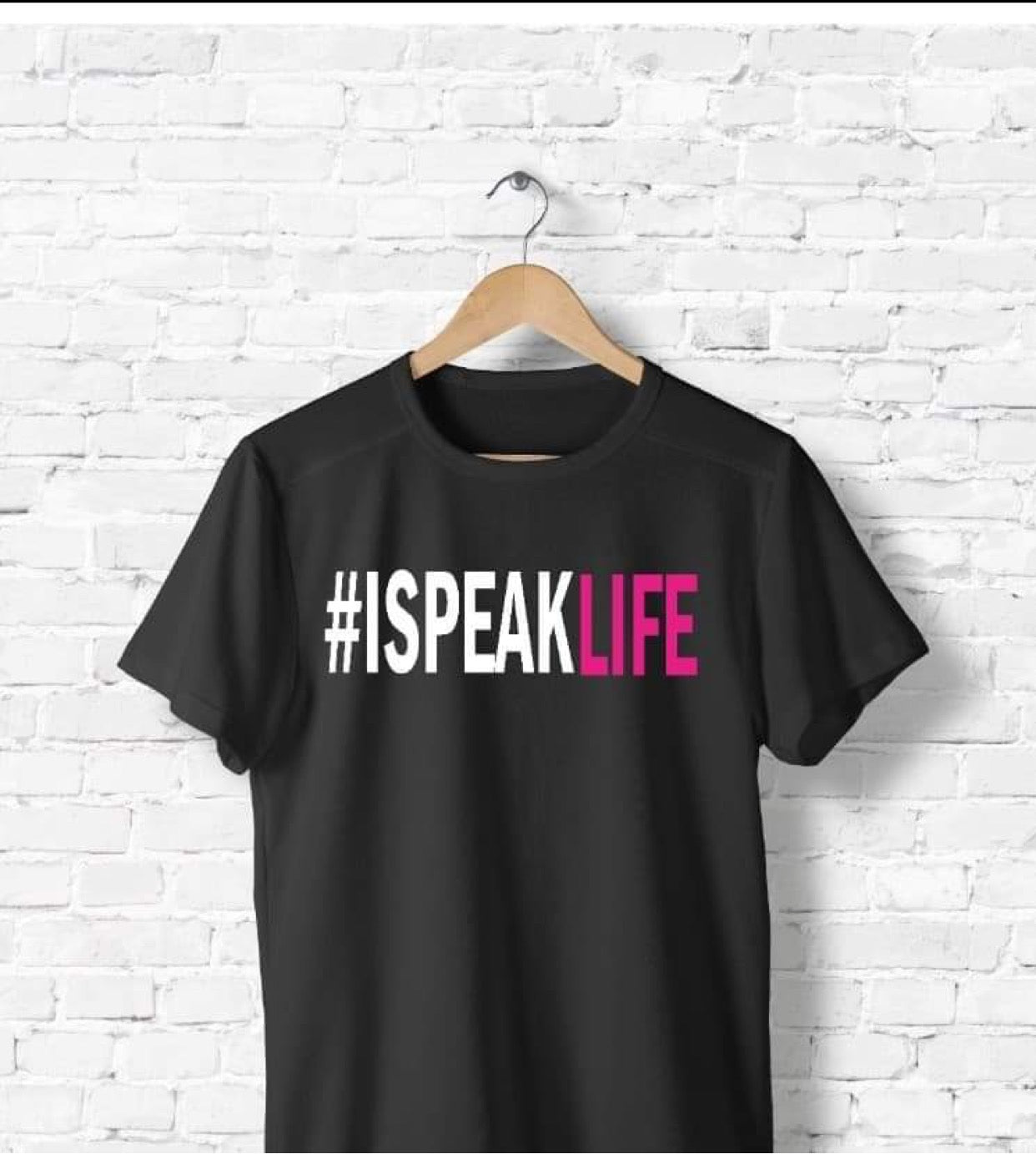 #ISpeakLife T-Shirt